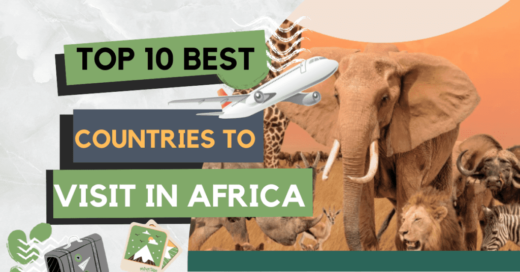 top 10 best countries to visit in africa