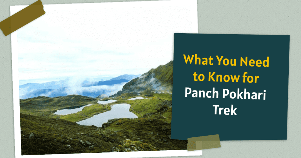 What You Need to Know for Panch Pokhari Trek