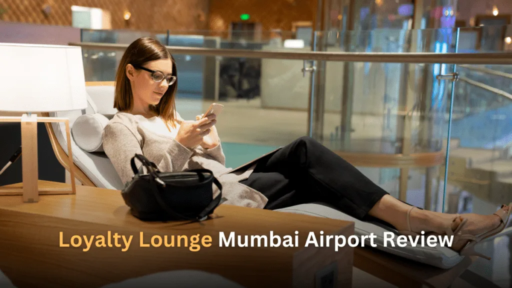 Loyalty Lounge Mumbai Airport Review The Truth Revealed